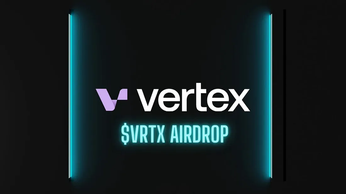 加密狗空投教程181 — Vertex Protocol ($VRTX) 代币空投指南（即将发币）