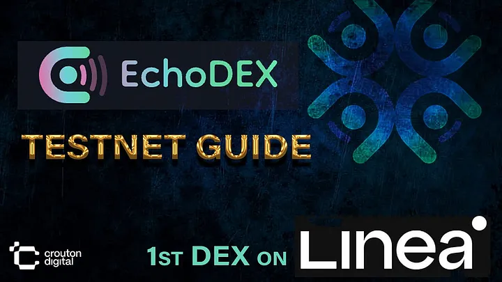 加密狗空投教程241 — Linea 上的第一个 dex：EchoDEX 测试网教程